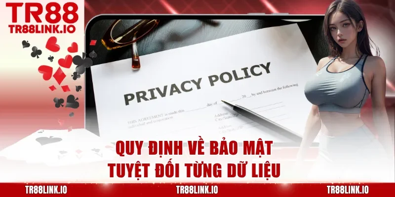 Quy định về bảo mật tuyệt đối từng dữ liệu