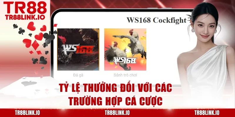 Tỷ lệ thưởng đối với các trường hợp cá cược