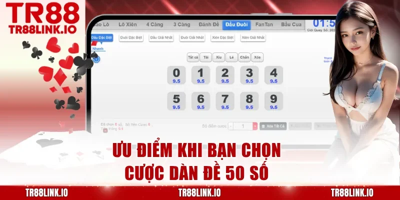 Ưu điểm khi bạn chọn cược dàn đề 50 số